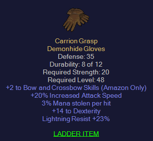 Carrion Grasp - 2 Bow Skills 20% IAS 3 ML 14 Dex 23 LR