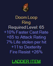 Doom Loop - 10 FCR 85 AR 7% LL 11 Dex 26 Fire Resist