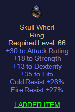 Skull Whorl - 18 STR 13 Dex 35Life 28 CR 27 FR