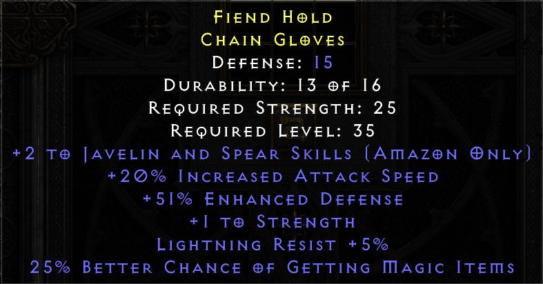 Fiend Hold - 2 Javelin 20 IAS 1 Strength 5 Lightning Resist 25% Magic Find