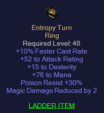 Entropy Turn - 10 FCR 15 Dex 76 Mana 30 PR 2 MDR