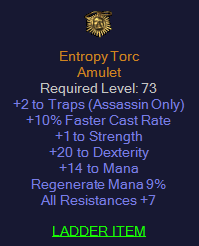 Entropy Torc - 2 Trap 10 FCR 20 Dexterity 7 All Resist