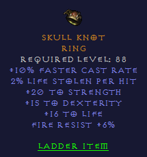 Skull Knot - 10 FCR 20 Strength 15 Dex 16 Life 6 Fire Resist