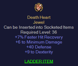 Death Heart - Jewel - 7 FHR 6 Min dmg 40 Def 9 Dexterity