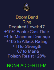 Doom Band - 10 FCR 4 Min Dmg 105 AR 11 Str 67 mana 28 PR - D2Bits