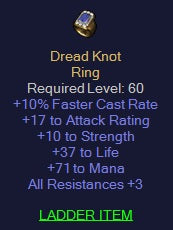 Dread Knot - 10 FCR 10 Strength 37 Life 71 Mana 3 All Resist