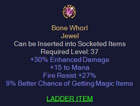 Bone Whorl - Jewel 30 % Enhanced Damage 15 Mana 27 FR 9% MF