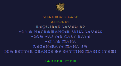 Shadow Clasp - 2 Necromancer 20 fcr 61 Mana 10% MF