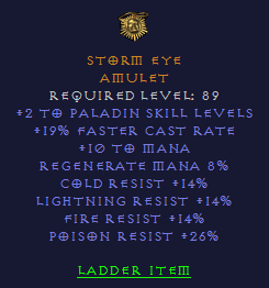 Storm Eye - 2 Paladin 19 FCR 14 All Resist 26 PR