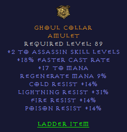 Ghoul Collar - 2 Assassin 18 FCR 14 all Resist 31 LR