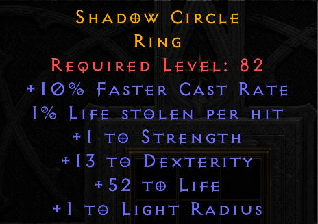 Shadow Circle - 10 FCR 1 Strength 13 Dexterity 52 life