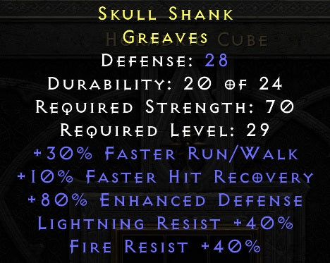 Skull Shank - 30 Run Walk 10 FHR 40 Lightning Resist 40 Fire Resist
