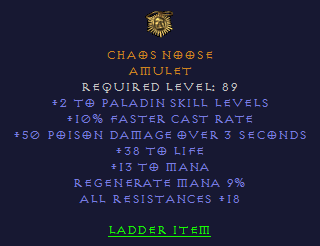 Chaos Noose - 2 Paladin 10 FCR 38 life 18 All Resist