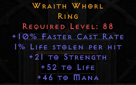 Wraith Whorl - 10 FCR 21 Str 52 Life 46 Mana