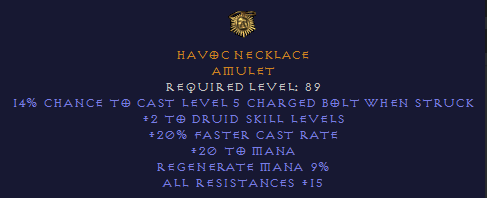 Havoc Necklace - 2 Druid 20 FCR 15 All Resist - Amulet