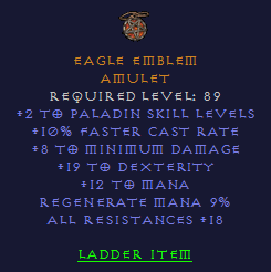 Eagle Emblem - 2 Paladin 10 FCR 19 Dex 18 All Resist