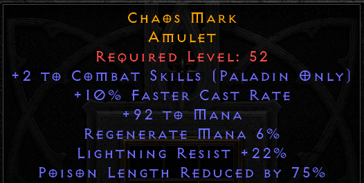 Chaos Mark - 2 Combat Skills 10 FCr 92 Mana 22 LR 75 PLR - Non Ladder