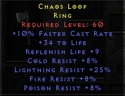 Chaos Loop - 10 FCR 34 Life 9 Replenish Life 8 All Resist 25 LR - Non Ladder