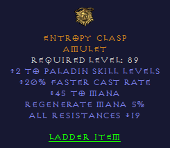 Entropy Clasp - 2 Paladin 20 fcr 45 mana 19 All Resist