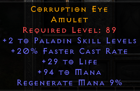 Corruption Eye - 2 Paladin 20 FCR 29 Life 94 Mana