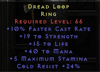 Dread Loop - 10 FCR 19 Str 15 Life 40 Mana 24 CR - Non Ladder