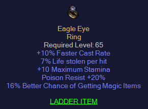 Eagle Eye - 10 FCR 7 Life Steal 20 PR 16% MF - D2Bits