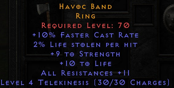 Havoc Band - 10 FCR 9 Str 10 Life 11 All Resist lvl 4 Telekinesis - Non Ladder