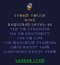 Storm Touch - 20 STR 14 Dex 38 Life 26 CR 30 LR