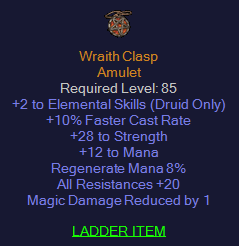 Wraith Clasp -2 Elemental Skills 10 FCR 28 Strength 20 All Resist