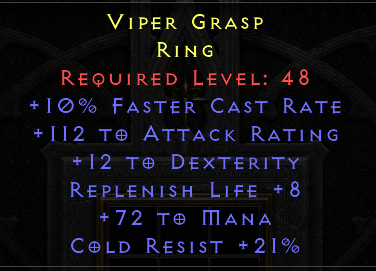 Viper Grasp - 10 FCR 112 AR 12 Dex 8 Liferep 72 mana 21 CR - Non Ladder