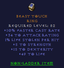 Beast Touch - 10 FCR 5 str 15 Dex 49 Life