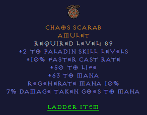 Chaos Scarab - 2 Paladin 10 fcr 50 life 63 mana 7% DGTM