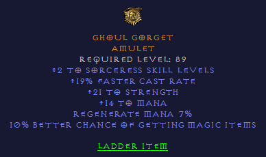 Ghoul Gorget - 2 Sorc  19% FCR 21 Str 10 % MF