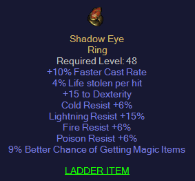 Shadow Eye - 10 FCR 4 LL 15 Dexter 6 All Res 15 LR 9% MF