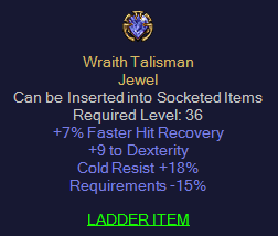 Wraith Talisman - 7 fhr 9 dex -15 requirement 18 CR Jewel - D2Bits